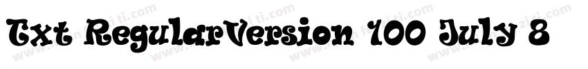 Txt RegularVersion 100 July 8 200字体转换